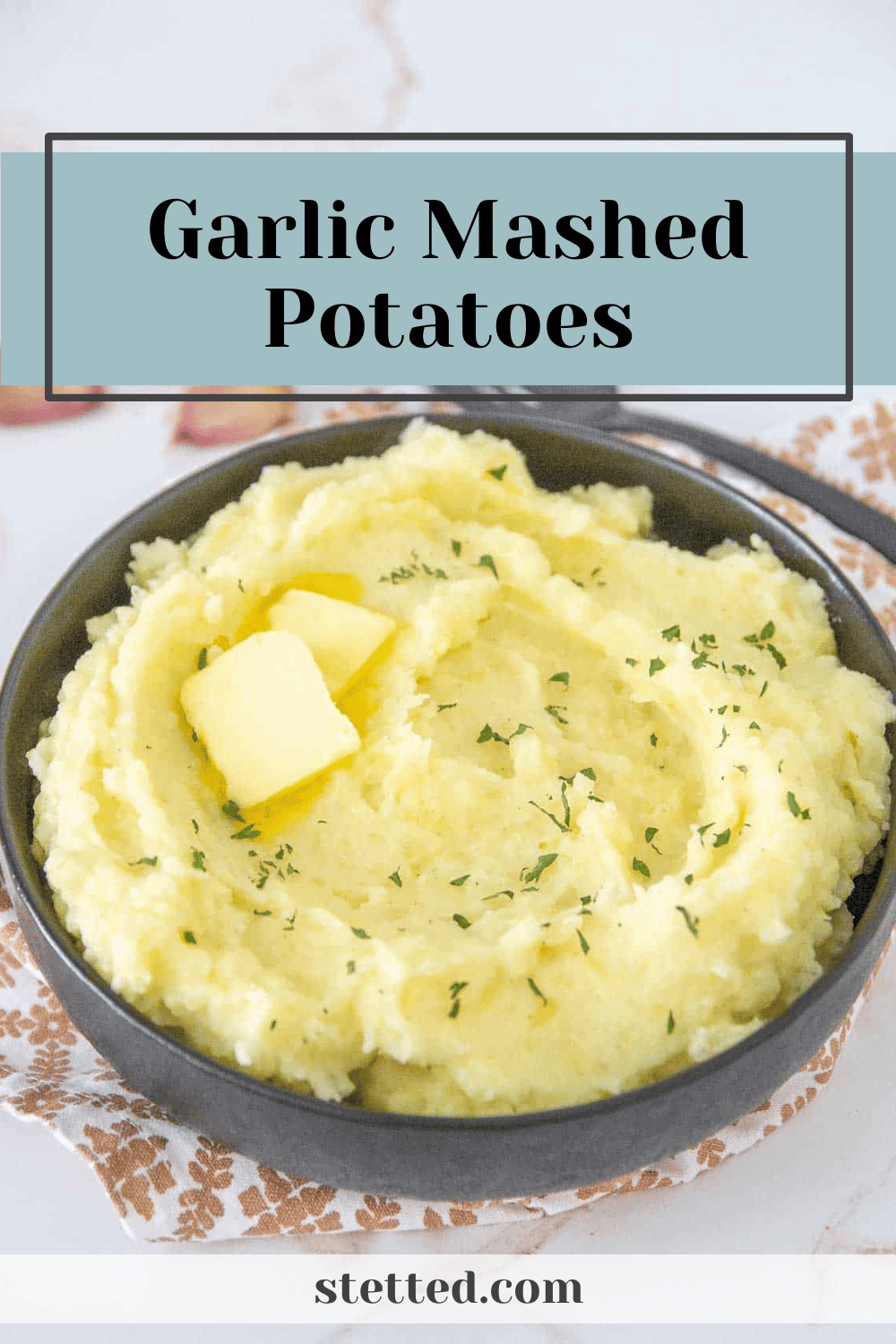 Garlic Mashed Potatoes Stetted Garlic Mashed Potatoes Stetted