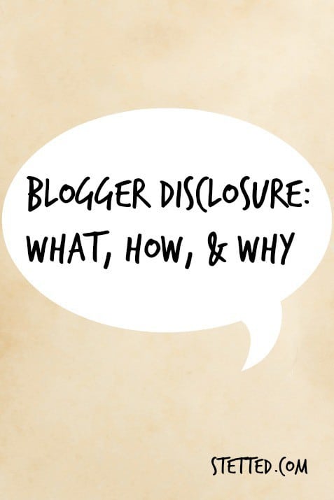 Blogger Disclosure: What, How, & Why