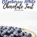 A blueberry white chocolate tart topped with fresh blueberries, shown from top and side angles on a light surface.