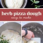 A bowl of risen herb pizza dough, fresh herbs on a table, and two steps showing how to mix herbs into the dough. Text reads: "herb pizza dough easy to make." Perfect for flavorful homemade pizzas.