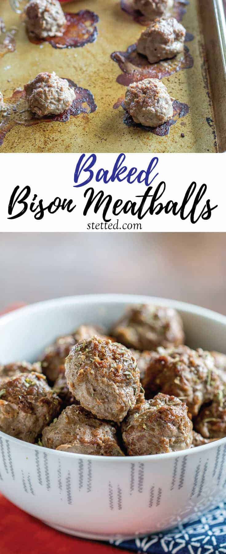 Baked bison meatballs are quick and easy to make any night of the week. Use them for pasta, sandwiches, and more.