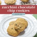 A plate with three zucchini chocolate chip cookies sits in the foreground, while more freshly baked zucchini chocolate chip cookies cool on a rack in the background. Text overlay reads "zucchini chocolate chip cookies.