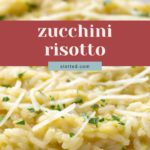Close-up of creamy zucchini risotto topped with shredded cheese and fresh herbs, with a text overlay reading "zucchini risotto.