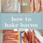 Step-by-step images demonstrate how to bake bacon: lining a tray with foil, arranging strips, baking, and serving crispy bacon. Text reads "Easy Method: how to bake bacon.