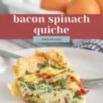 A slice of bacon spinach quiche sits on a plate with a fork; in the background, fresh eggs hint at the rich, savory flavors baked into this classic bacon spinach quiche.