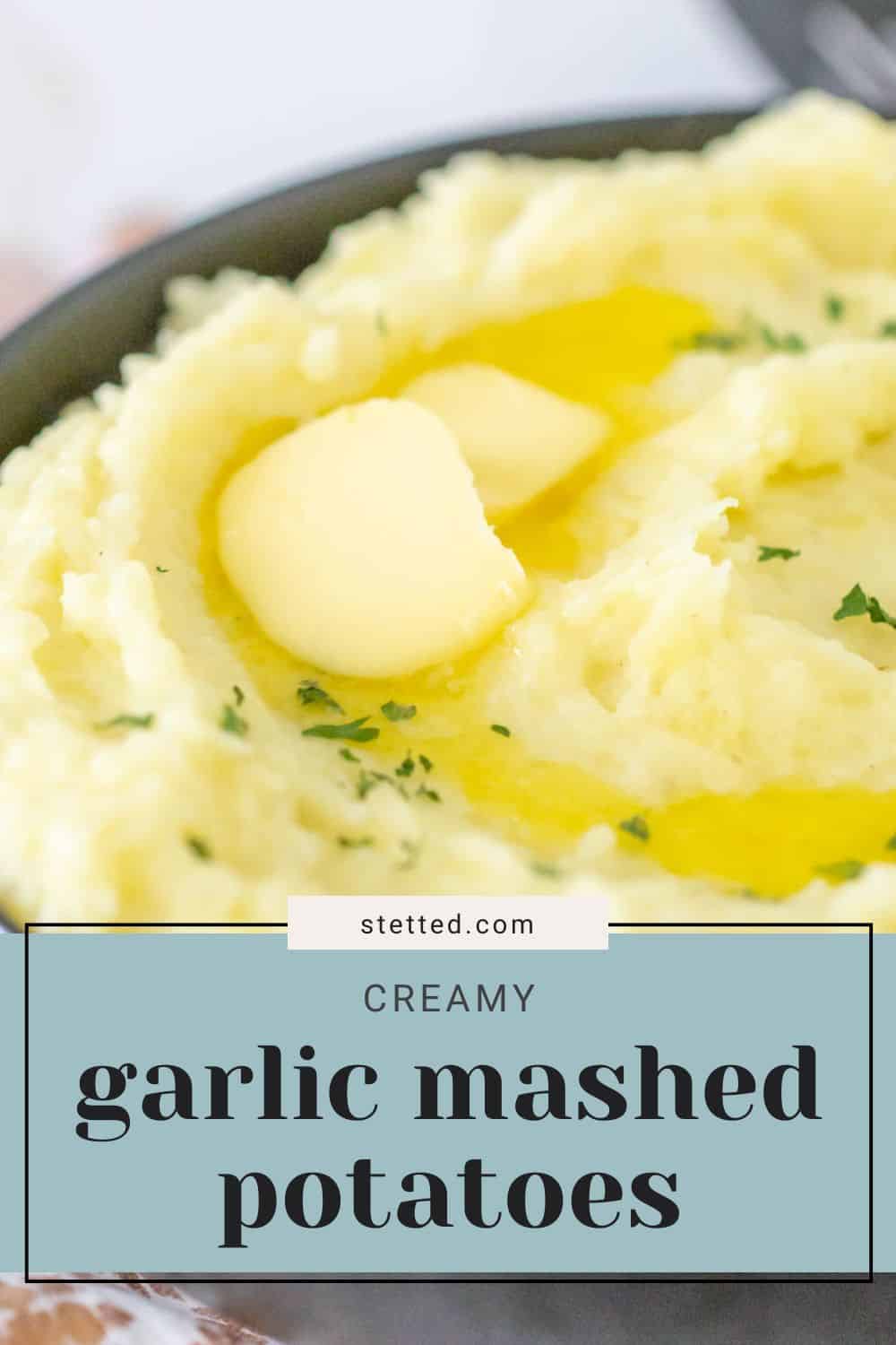 Garlic Mashed Potatoes Stetted Garlic Mashed Potatoes Stetted
