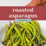 A plate of roasted asparagus spears sits on a white surface, with a brown napkin in the background. The text overlay displays "roasted asparagus" and "stetted.com".