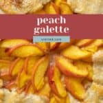 Close-up of a rustic peach galette with golden, flaky crust and juicy sliced peaches, viewed from above. Text overlay highlights "peach galette" and "stetted.com".
