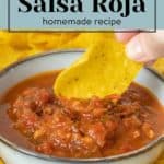Homemade Salsa Roja recipe.