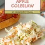 A plate with apple slaw alongside a hot dog, with apples in the background and a label reading "Apple Coleslaw. Get the recipe at stetted.com.