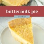 A slice of buttermilk pie sits on a plate, with the rest of the buttermilk pie in the background. The image text reads "buttermilk pie" and "stetted.com".