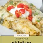 A plate of green chile chicken enchiladas topped with melted cheese, sour cream, and diced tomatoes is showcased with a label that reads "Green Chile Chicken Enchiladas.