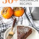 50 best persimmon recipes.