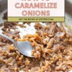 Sautéed caramelized onions in a pan with a spoon. Text overlay reads "How to caramelize onions. Get the recipe at stetted.com.