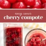 Four-image collage: fresh sour cherries, text "easy cherry compote," cherries in a mason jar, and vibrant cherry compote on a spoon in a glass jar.