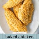 Four breaded baked chicken tenders arranged on a white plate, showcasing a golden, crispy coating. Text overlay reads “baked chicken tenders, crisp and juicy.”.