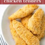 A white plate with four breaded baked chicken tenders, with a fork on the side and a red banner at the top reading "baked chicken tenders.