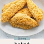 Four breaded baked chicken tenders on a white plate, viewed from above. Text at the bottom reads "baked chicken tenders.