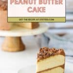 A slice of two-layer yellow cake with chocolate frosting sits on a white plate; the whole cake is on a stand in the background. Text reads "Peanut Butter Cake.