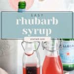 Two glass bottles labeled "Rhubarb Syrup" filled with pink liquid are shown with a bottle of sparkling water and a glass rimmed with sugar. Text overlay reads "Easy rhubarb syrup.