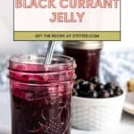 A glass jar of black currant jelly with a spoon, a bowl of black currants, and another jar in the background. Text overlay promotes a black currant jelly recipe from stetted.com.