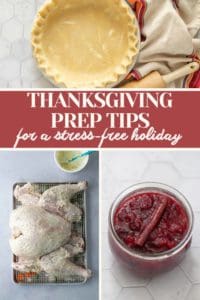Collage showing a pie crust, text reading "Thanksgiving Prep Tips for a stress-free holiday," a seasoned raw turkey on a rack, and Thanksgiving Prep Tips beside a jar of cranberry sauce with cinnamon sticks.