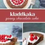 A gooey chocolate cake topped with whipped cream and fresh raspberries, shown whole and in slices with a fork on a plate. Text reads "kladdkaka gooey chocolate cake.