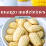 A bowl of mango madeleines on a white plate, with a cup of coffee and yellow mango-shaped objects in the background. Text reads "mango madeleines.