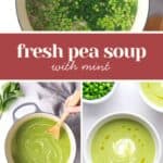 Four images show the process of making fresh pea soup with mint: peas and mint in a pot, blended soup in a pot, and finished soup in a bowl with a swirl of cream. Text reads "fresh pea soup with mint.