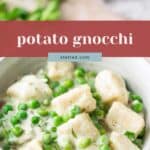 A bowl of potato gnocchi with green peas in a creamy white sauce, garnished with herbs. Text overlay reads "potato gnocchi" and "stetted.com.