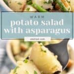 A bowl of warm potato salad with asparagus, garnished with chopped herbs, with a serving spoon lifting a portion. Text overlay reads "Warm potato salad with asparagus.
